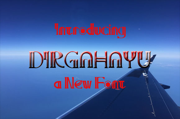 Dirgahayu: A Playful Display Font for Digital Campaigns