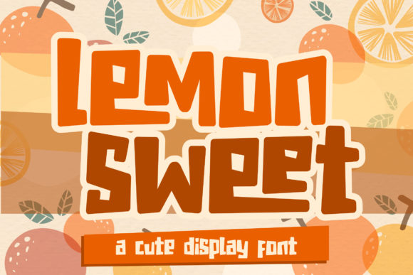 Lemon Sweet: The Display Font for Balanced Web Design